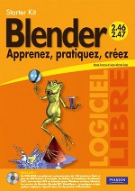 Blender, apprenez, pratiquez, Créez, Ed. Campus Press, coll. Starter Kit