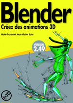 Blender, apprenez, pratiquez, Créez, Ed. Campus Press, coll. Starter Kit