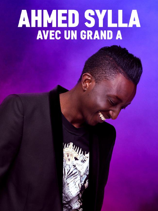 Ahmed Sylla avec un grand A