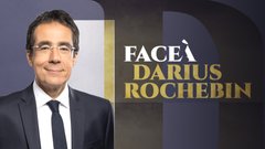 Face à Darius Rochebin