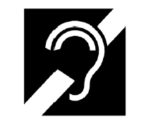 Pictogram with the shape of an ear and a bar diagonally across the shape.  