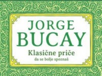 Jorge Bucay: Klasične priče  da se bolje spoznaš