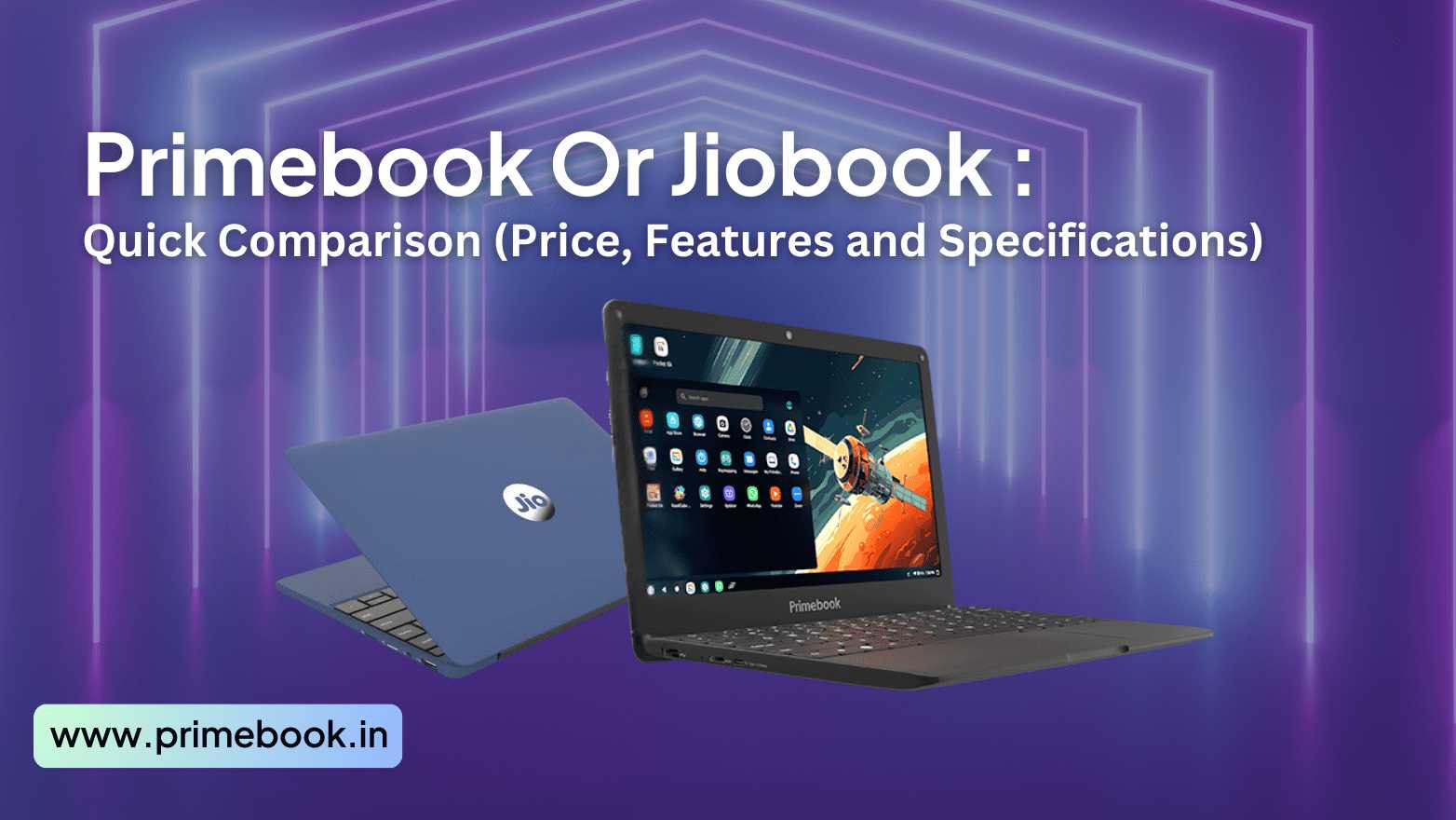 Primebook Or JioBook - Quick Comparison (Price, Features, & Specifications)