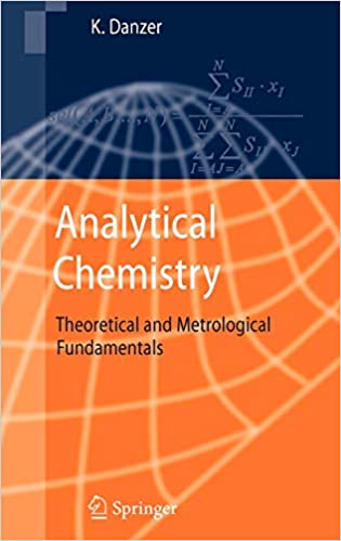 Analytical Chemistry: Theoretical and Metrological Fundamentals