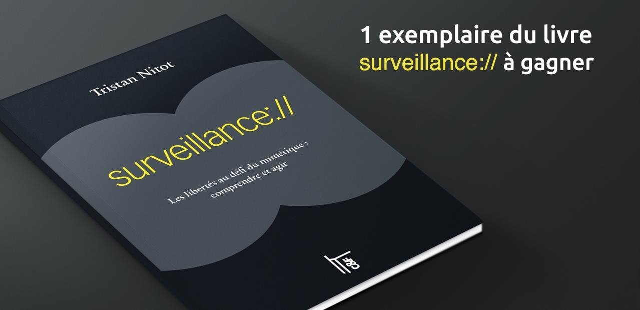 Concours : gagnez un exemplaire dédicacé de Surveillance:// de Tristan Nitot