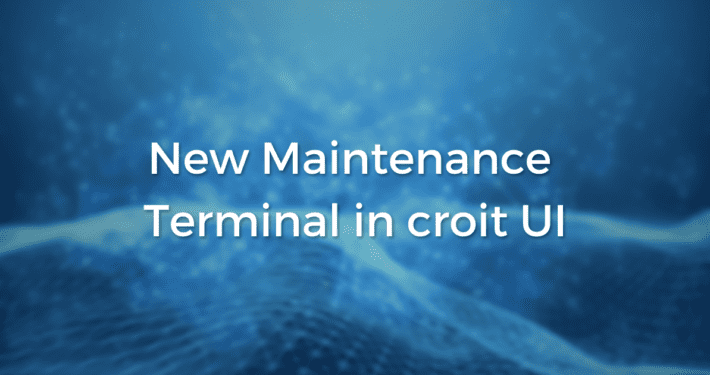 New Maintenance Terminal in croit UI