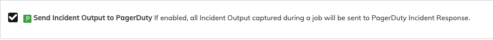 Send Incident Output to PagerDuty