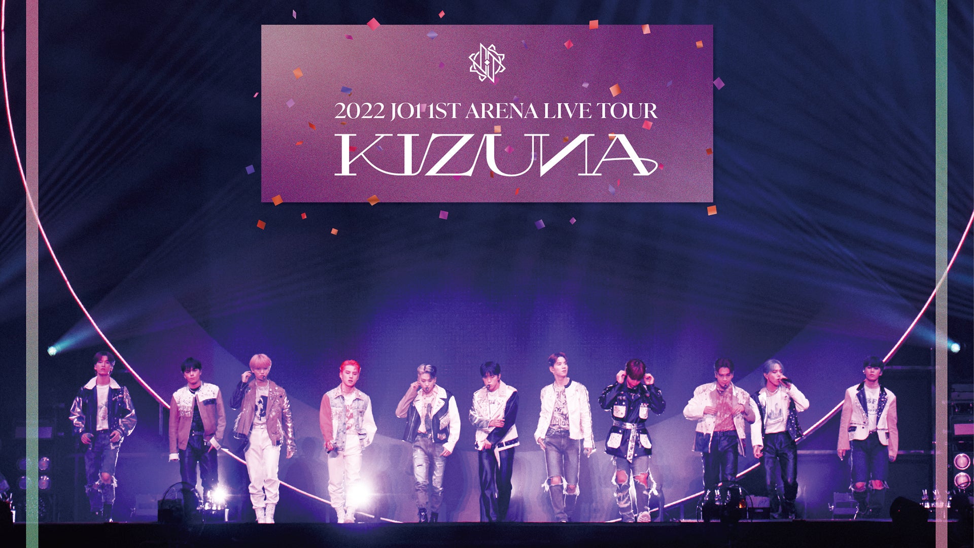 2022 JO1 1ST ARENA LIVE TOUR ’KIZUNA’