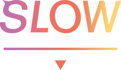 SLOW