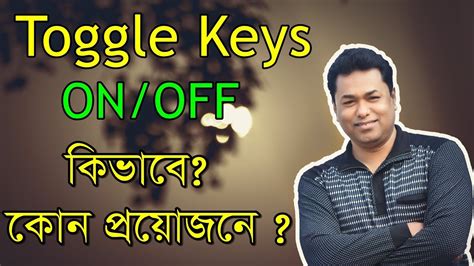 Uses of Toggle Keys - YouTube