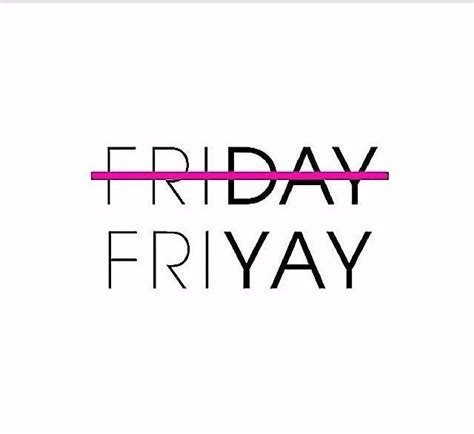 Its FRIYAY! I love Friyays! How about you⁉ It marks the end of an ...