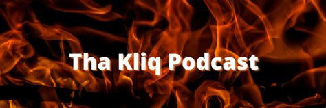 Tha Kliq Podcast