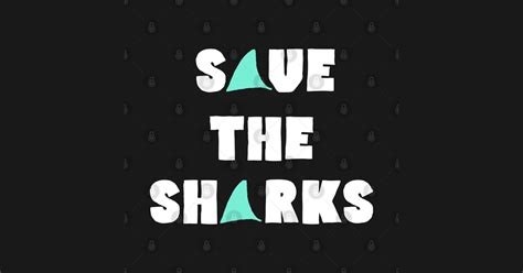 Save The Sharks - Save The Sharks - Posters and Art Prints | TeePublic