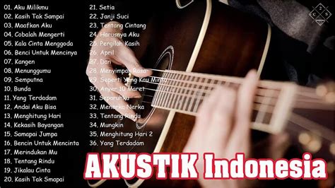 Lagu Akustik Indonesia 2020 - Lagu Santai Akustik 2020 - Hits Akustik ...