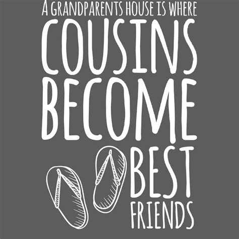 150 Best Cousin Quotes That Will Make You Feel Grateful