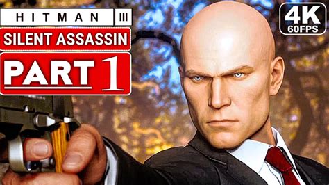 HITMAN 3 Gameplay Walkthrough Part 1 - Silent Assassin [4K 60FPS PC ...