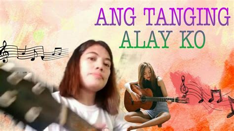 Ang Tanging alay ko//song with guitar Libangan - YouTube