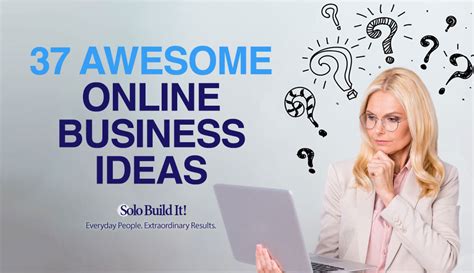 37 Awesome Online Business Ideas to Make Money This Year