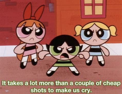 Powerpuff Girls Quotes, Buttercup Powerpuff Girl, Powerpuff Girls ...