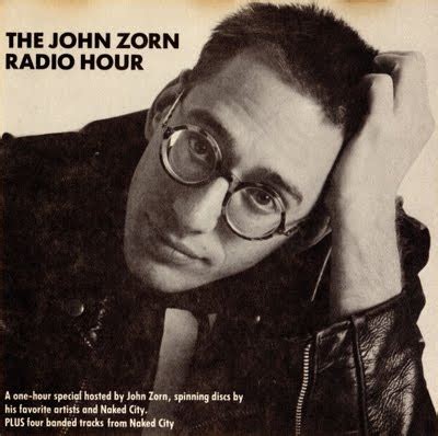 JOHN ZORN The John Zorn Radio Hour reviews