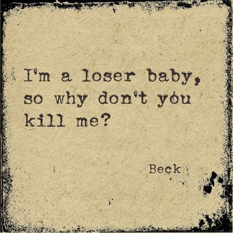 I M A Loser Baby So Why Don T You Kill Me - Trend Meme