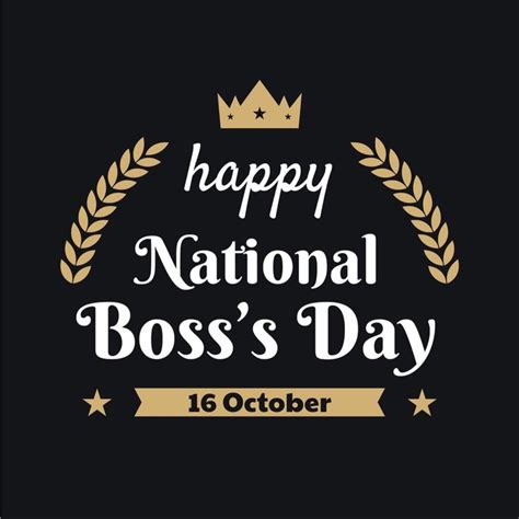 October 16, 2020 BOSSES DAY! | National bosses day, Boss' day, Boss day ...