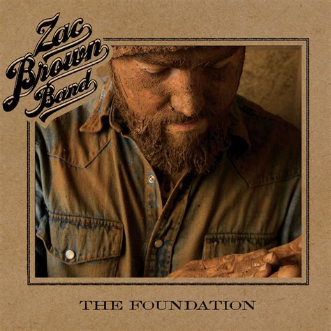 Release group “The Foundation” by Zac Brown Band - MusicBrainz