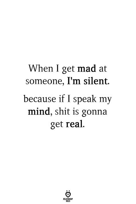 I’m silent when i’m angry | Silent quotes, Angry quote, Powerful quotes