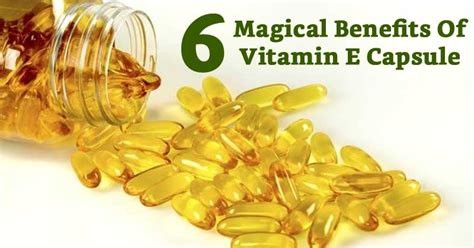 6 Magical Benefits Of Vitamin E Capsule That Can Make Your Skin And ...