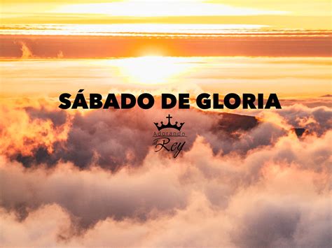 [ Devocional ] Sábado de Gloria ️ Adorando al Rey