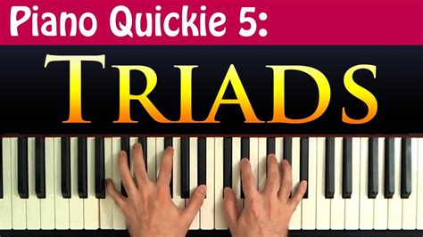 Piano Quickie 5: Constructing Triads - Major, Minor, Augmented and ...