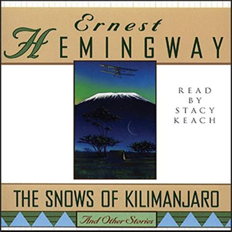 Review of Audio Book: "The Snows of Kilimanjaro by Ernest Hemingway ...