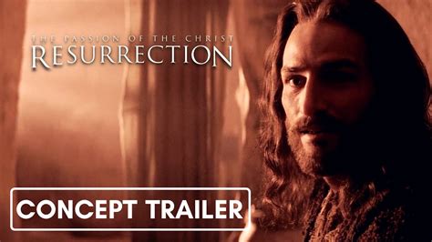 THE PASSION OF THE CHRIST: RESURRECTION (2025) | Concept Trailer [HD ...