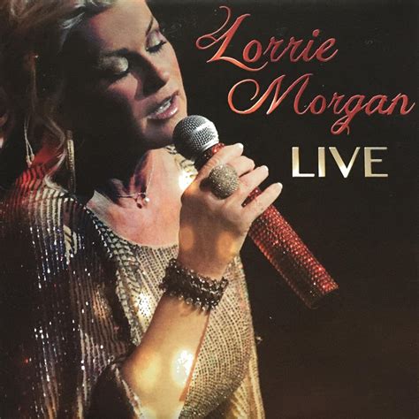 Lorrie Morgan - Lorrie Morgan Live | iHeart