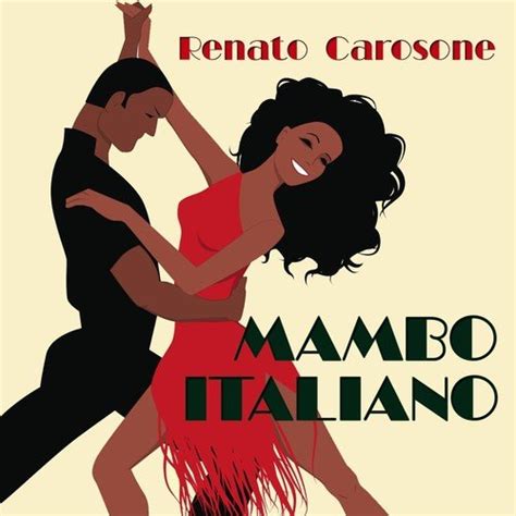 Mambo Italiano - Renato Carosone - Download or Listen Free Online - Saavn