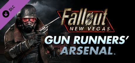 Fallout New Vegas®: Gun Runners’ Arsenal™ on Steam