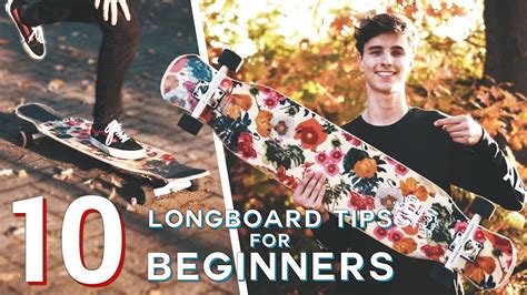 10 BEGINNER LONGBOARD TIPS - YouTube