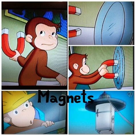 Curious George learns about magnets. Get your magnets at www ...