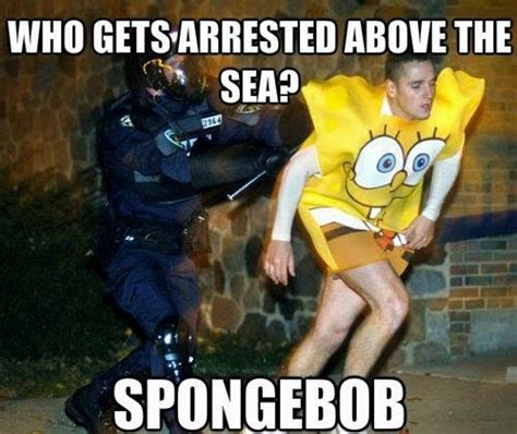 Who gets arrested above the sea, spongebob