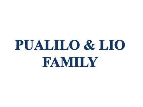 Pualilo & lio family