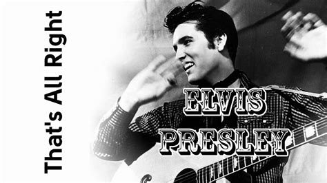 Elvis Presley - That's All Right (4K - HD) - YouTube