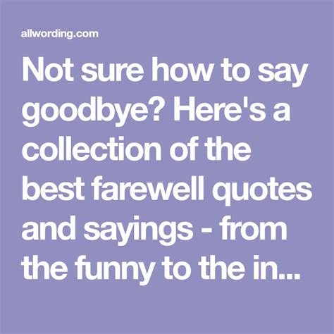 Top 30 Farewell Quotes of All Time | Farewell quotes, Goodbye quotes ...