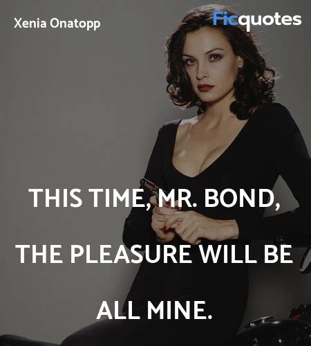 Xenia Onatopp Quotes - GoldenEye 1995