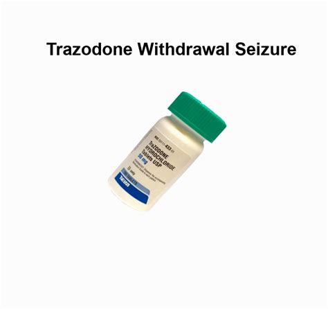 Trazodone withdrawal seizure, trazodone withdrawal seizure ...