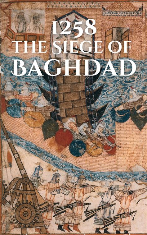 1258: The Siege of Baghdad eBook by Anthony Holland - EPUB Book ...