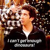 fuck yeah ross geller - Ross x dinosaurs