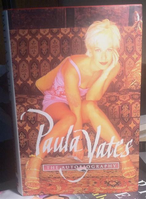 Paula Yates: The Autobiography by Yates, Paula: Near Fine Hardcover ...