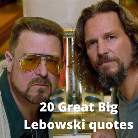 20 great The Big Lebowski quotes (but that’s just like our opinion ...