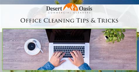 Office Cleaning Tips | How to Clean Office – Desert Oasis