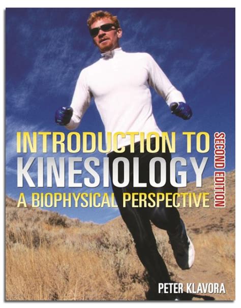 Introduction to Kinesiology: A Biophysical Perspective 2nd Edition ...